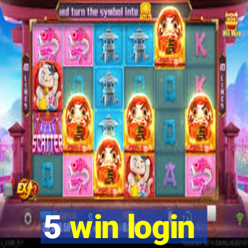 5 win login