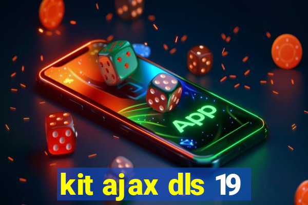 kit ajax dls 19