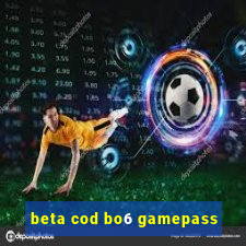 beta cod bo6 gamepass