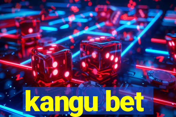 kangu bet