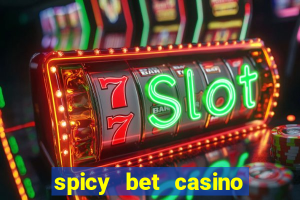 spicy bet casino paga mesmo