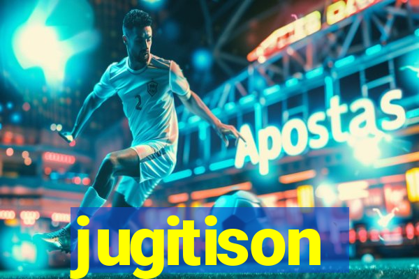 jugitison