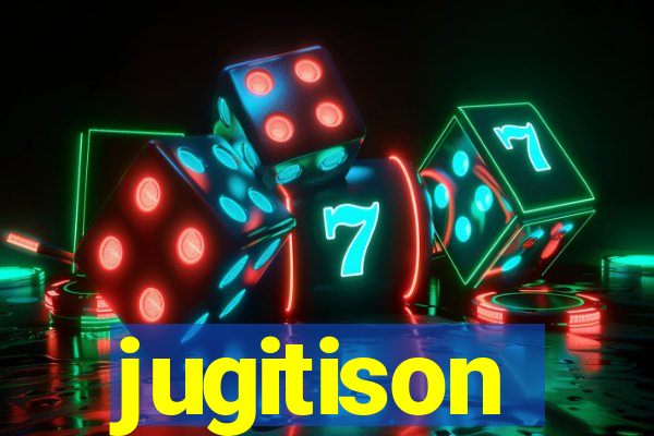 jugitison