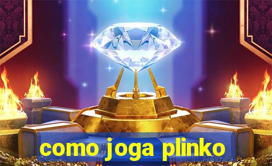 como joga plinko