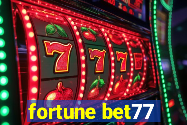 fortune bet77