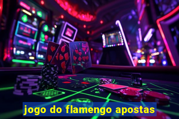 jogo do flamengo apostas