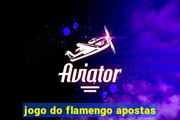 jogo do flamengo apostas