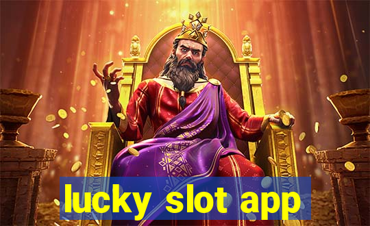 lucky slot app