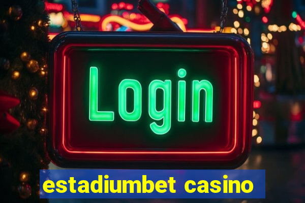 estadiumbet casino