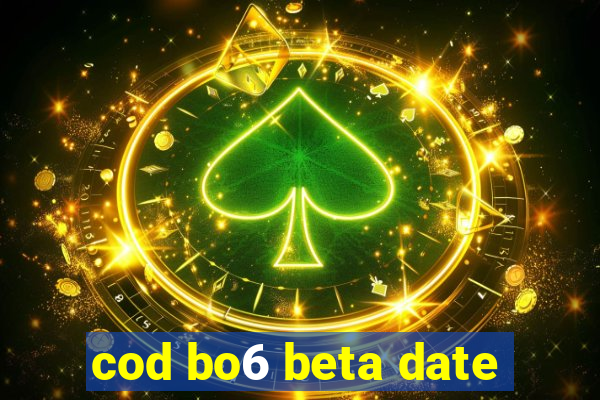 cod bo6 beta date