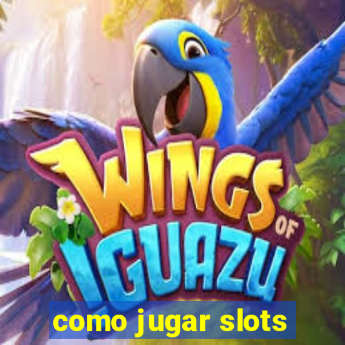 como jugar slots