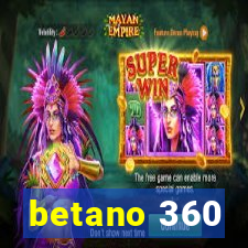 betano 360