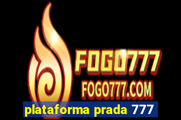 plataforma prada 777