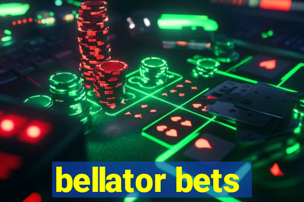 bellator bets