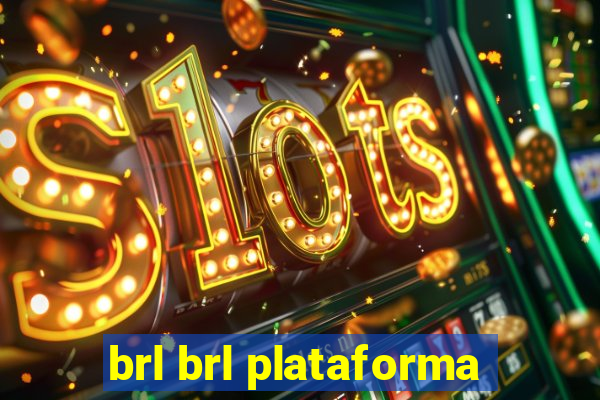 brl brl plataforma