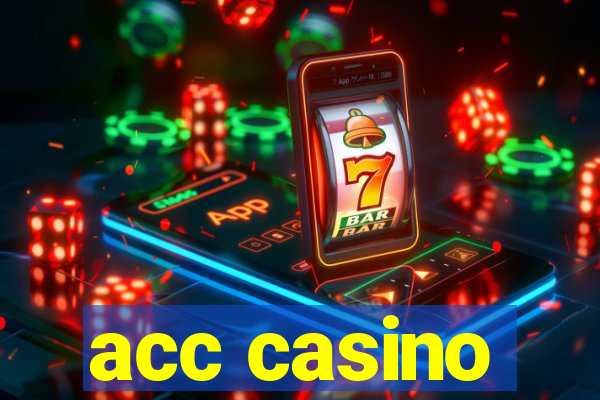 acc casino