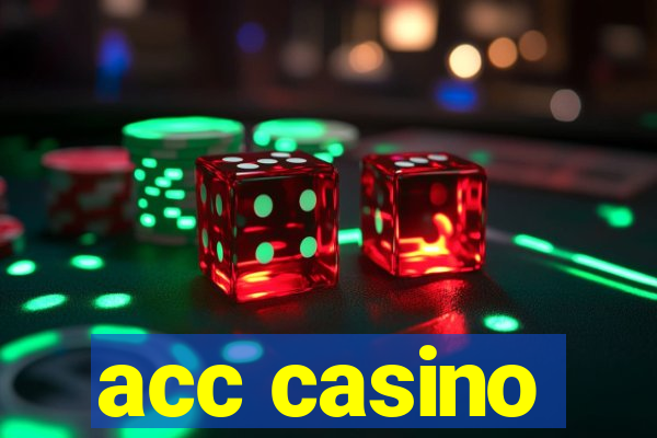 acc casino