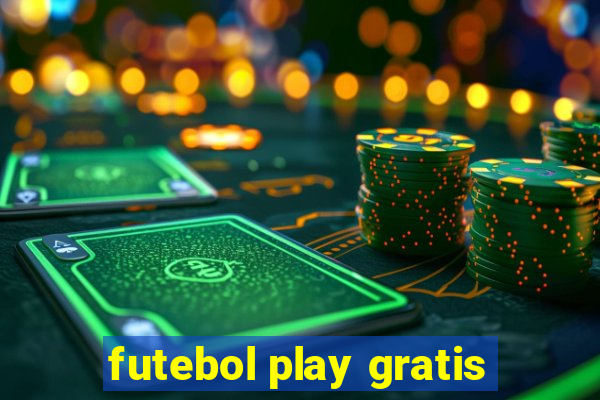 futebol play gratis