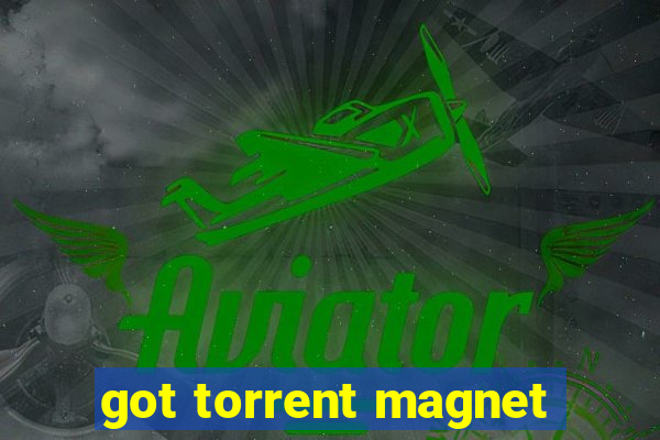 got torrent magnet