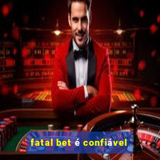 fatal bet é confiável