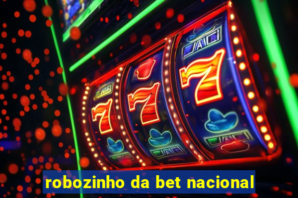 robozinho da bet nacional