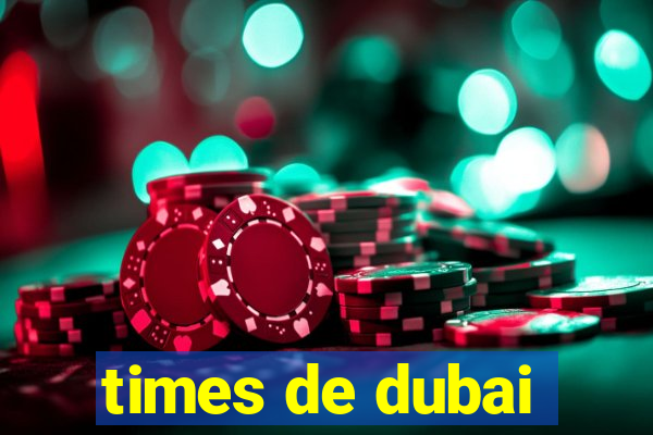 times de dubai