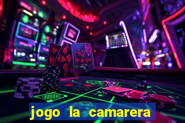 jogo la camarera para celular