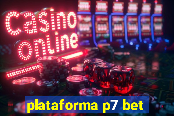 plataforma p7 bet