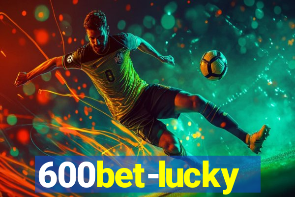 600bet-lucky