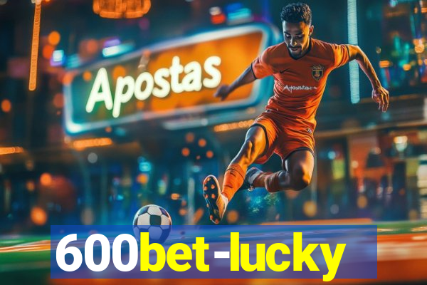 600bet-lucky