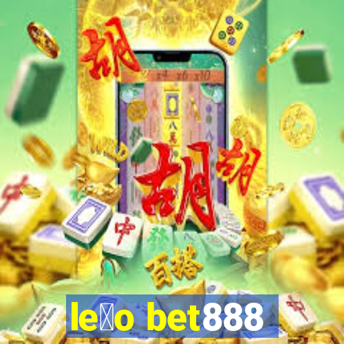 le茫o bet888