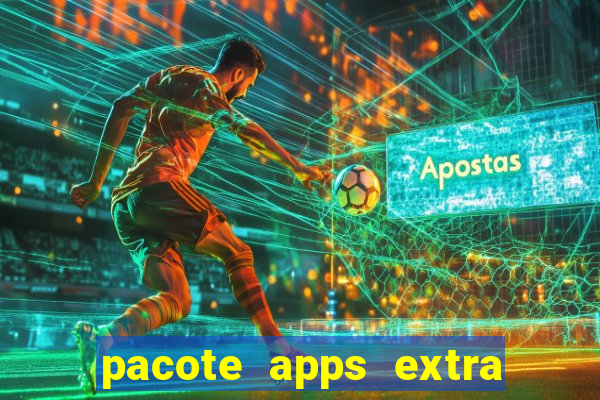 pacote apps extra tim beta