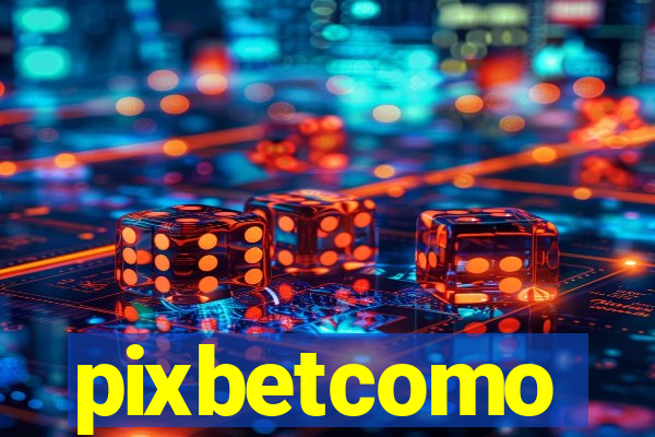 pixbetcomo