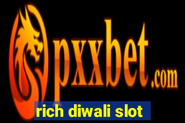 rich diwali slot