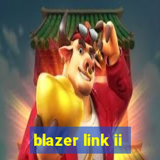 blazer link ii