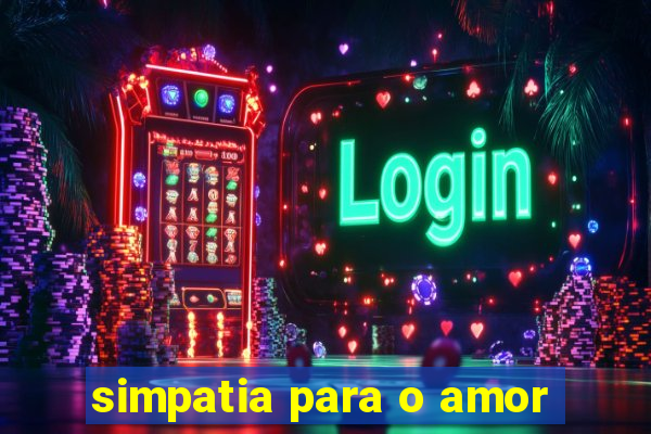 simpatia para o amor