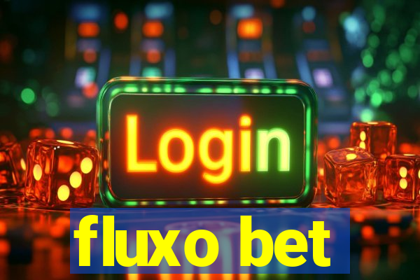 fluxo bet