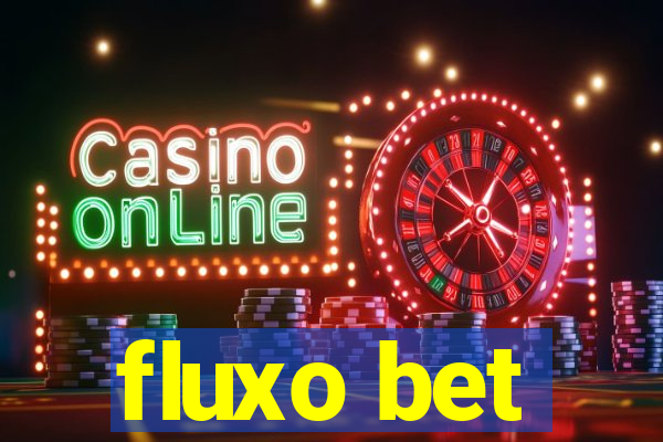 fluxo bet