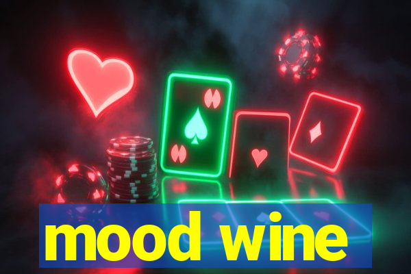 mood wine