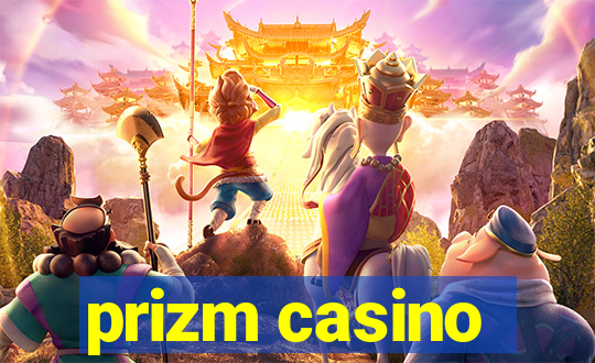 prizm casino