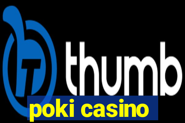 poki casino