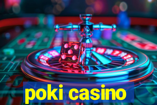 poki casino