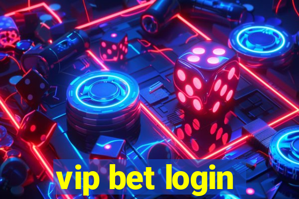 vip bet login