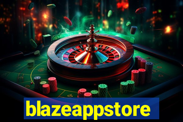 blazeappstore