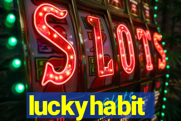 luckyhabit