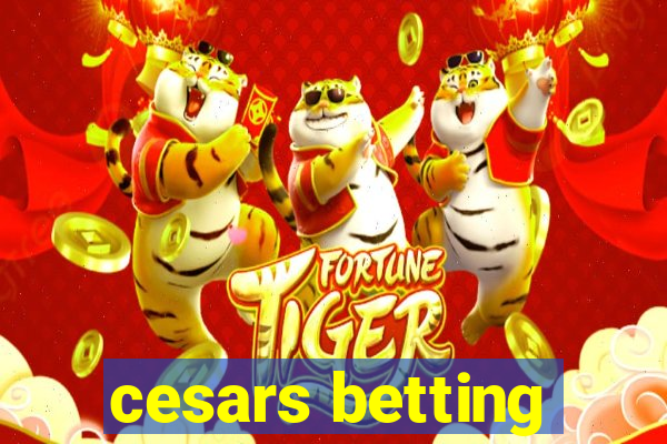 cesars betting