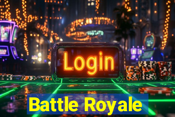 Battle Royale