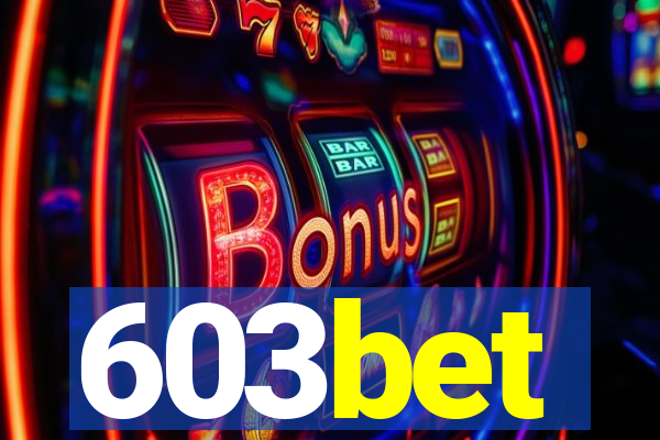 603bet