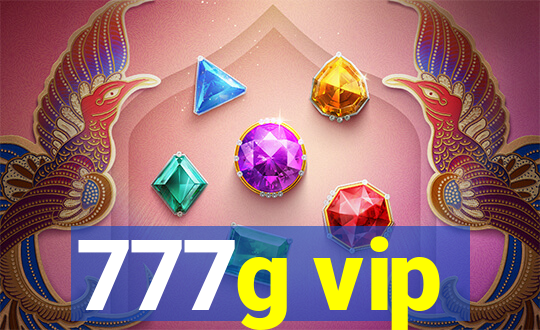 777g vip