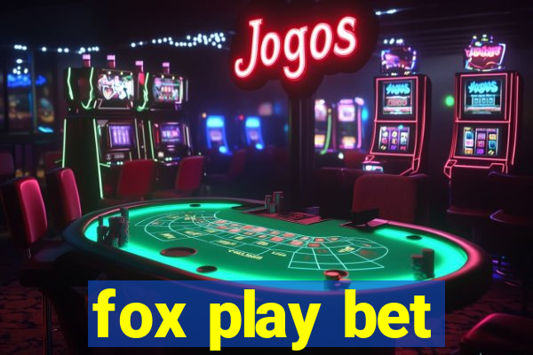 fox play bet